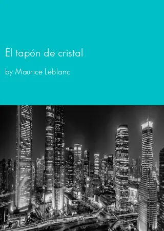 El tapón de cristal by Maurice Leblanc pdf Book