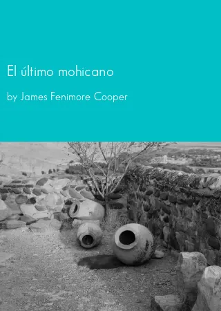 El último mohicano by James Fenimore Cooper pdf Book