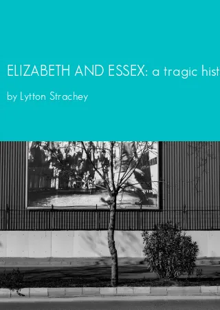 ELIZABETH AND ESSEX: a tragic history by Lytton Strachey pdf Book