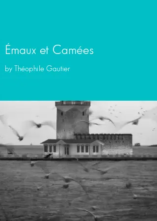 Émaux et Camées by Théophile Gautier pdf Book