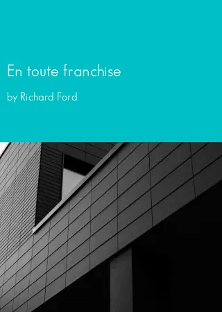 En toute franchise by Richard Ford pdf Book