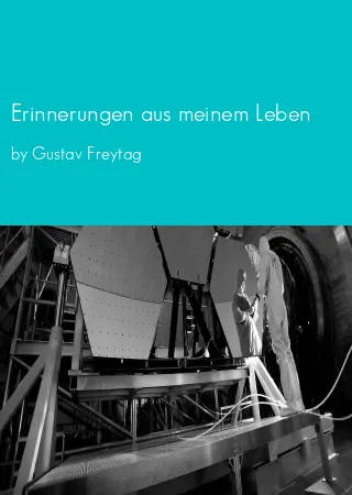 Erinnerungen aus meinem Leben by Gustav Freytag pdf Book