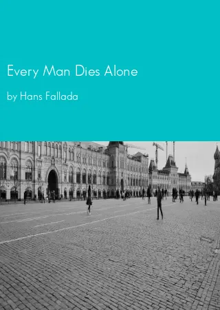 Every Man Dies Alone by Hans Fallada pdf Book