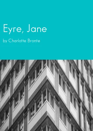 Eyre, Jane by Charlotte Bronte pdf Book