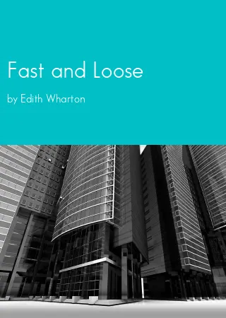 Fast and Loose by Edith Wharton pdf Book