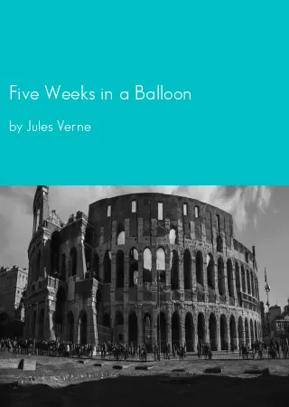 Five Weeks in a Balloon by Jules Verne pdf Book