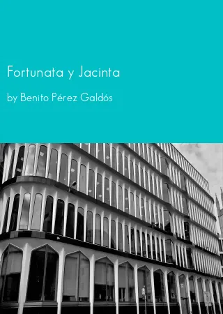 Fortunata y Jacinta by Benito Pérez Galdós pdf Book