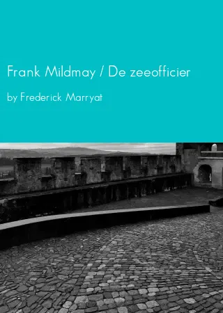 Frank Mildmay / De zeeofficier by Frederick Marryat pdf Book