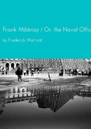 Frank Mildmay / Or, the Naval Officer by Frederick Marryat pdf Book