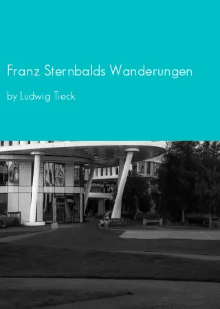 Franz Sternbalds Wanderungen by Ludwig Tieck pdf Book