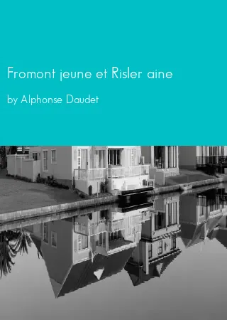 Fromont jeune et Risler aine by Alphonse Daudet pdf Book