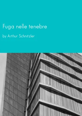 Fuga nelle tenebre by Arthur Schnitzler pdf Book