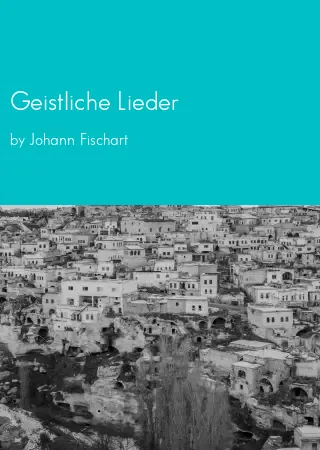 Geistliche Lieder by Johann Fischart pdf Book