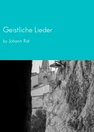 Geistliche Lieder by Johann Rist pdf Book