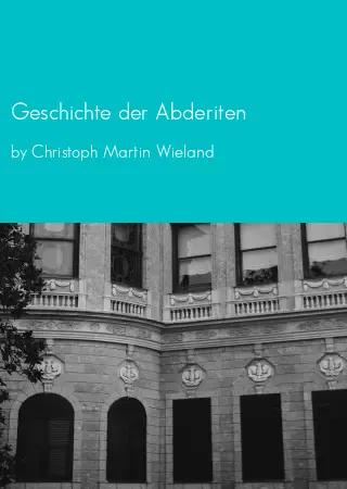 Geschichte der Abderiten by Christoph Martin Wieland pdf Book