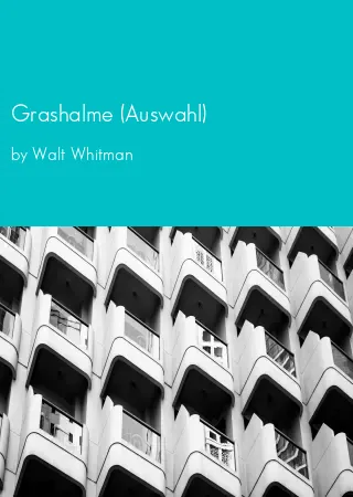 Grashalme (Auswahl) by Walt Whitman pdf Book