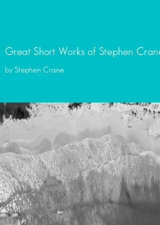 Great Short Works of Stephen Crane by Stephen Crane pdf Book