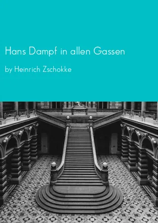 Hans Dampf in allen Gassen by Heinrich Zschokke pdf Book