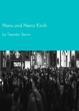 Hans und Heinz Kirch by Theodor Storm pdf Book