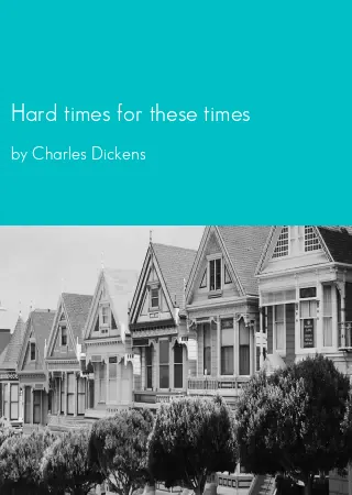 Hard times for these times by Charles Dickens pdf Book