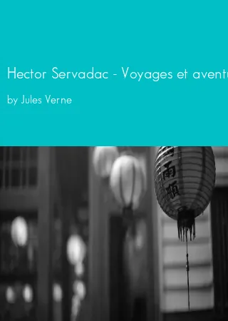 Hector Servadac - Voyages et aventures à travers le monde solaire by Jules Verne pdf Book