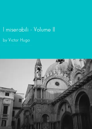 I miserabili - Volume II by Victor Hugo pdf Book