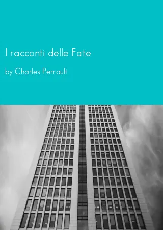 I racconti delle Fate by Charles Perrault pdf Book