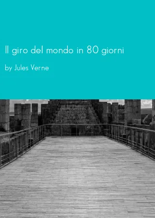 Il giro del mondo in 80 giorni by Jules Verne pdf Book