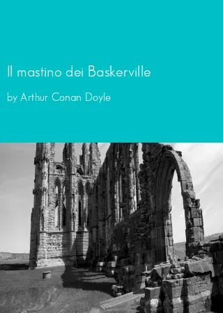 Il mastino dei Baskerville by Arthur Conan Doyle pdf Book