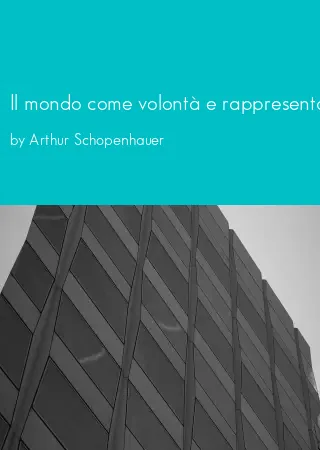 Il mondo come volontà e rappresentazione by Arthur Schopenhauer pdf Book