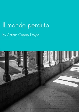 Il mondo perduto by Arthur Conan Doyle pdf Book