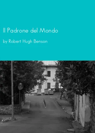 Il Padrone del Mondo by Robert Hugh Benson pdf Book