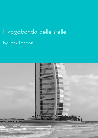 Il vagabondo delle stelle by Jack London pdf Book