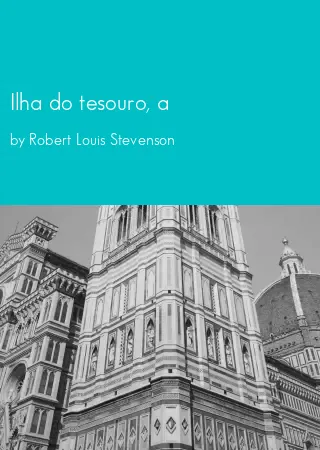 Ilha do tesouro, a by Robert Louis Stevenson pdf Book