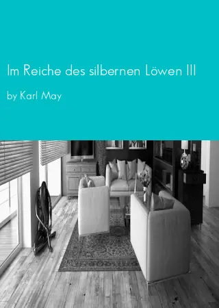 Im Reiche des silbernen Löwen III by Karl May pdf Book