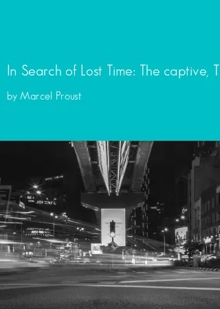 In Search of Lost Time: The captive, The fugitive by Marcel Proust pdf Book