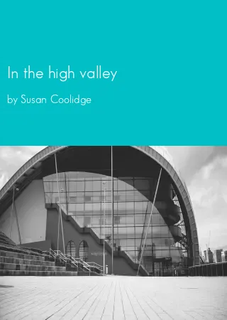 In the high valley by Susan Coolidge pdf Book