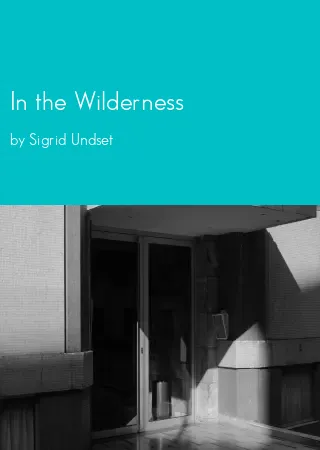 In the Wilderness by Sigrid Undset pdf Book