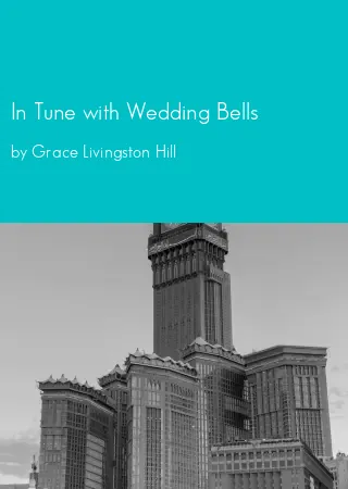 In Tune with Wedding Bells by Grace Livingston Hill pdf Book