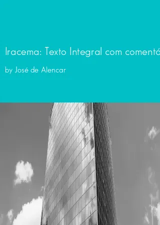 Iracema: Texto Integral com comentários by José de Alencar pdf Book