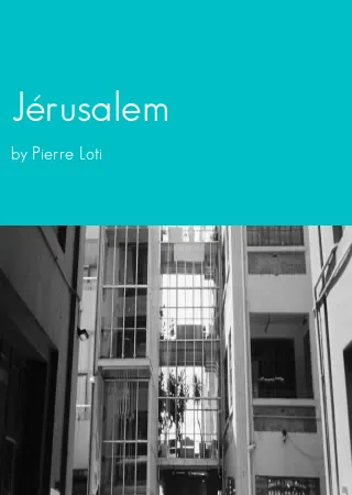 Jérusalem by Pierre Loti pdf Book