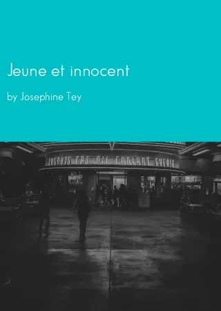 Jeune et innocent by Josephine Tey pdf Book