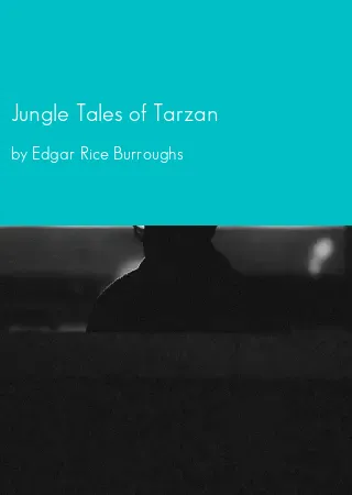 Jungle Tales of Tarzan by Edgar Rice Burroughs pdf Book