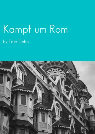 Kampf um Rom by Felix Dahn pdf Book