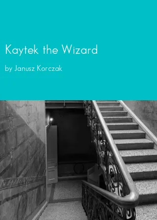 Kaytek the Wizard by Janusz Korczak pdf Book