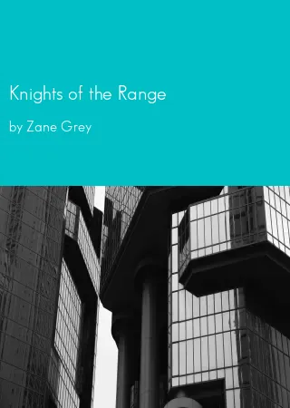 Knights of the Range by Zane Grey pdf Book