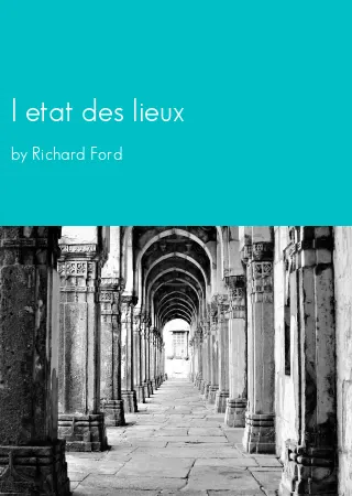 l etat des lieux by Richard Ford pdf Book