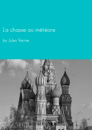 La chasse au météore by Jules Verne pdf Book