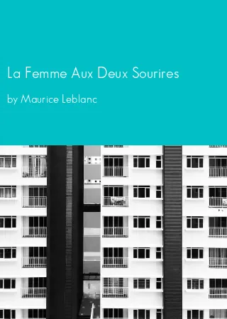 La Femme Aux Deux Sourires by Maurice Leblanc pdf Book