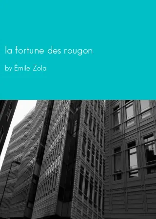 la fortune des rougon by Émile Zola pdf Book